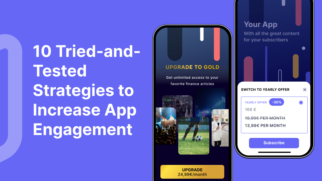 10 Tried-and-Tested Strategies To Increase App Engagement